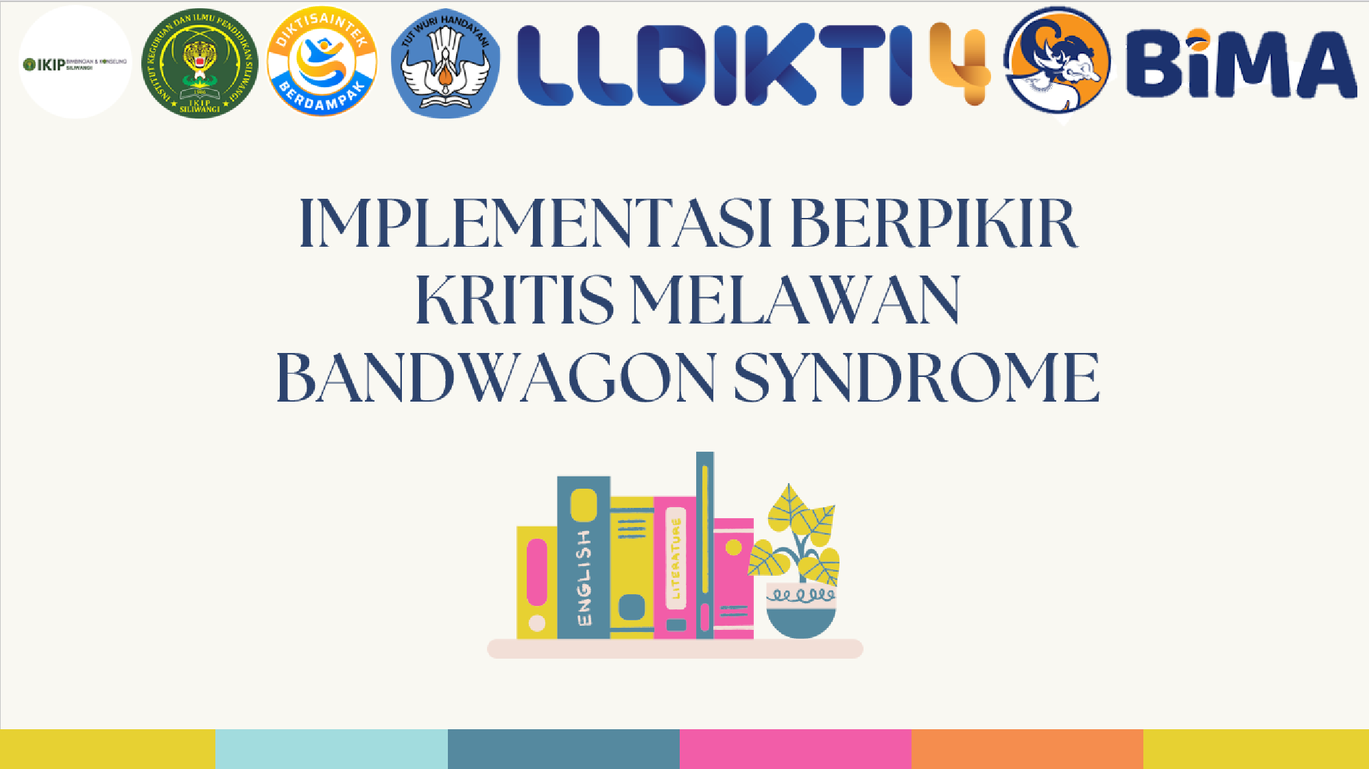 Implementasi Berpikir Kritis Melawan Bandwagon Syndrome